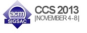 20th ACM Conference on Computer and Communications Security (CCS 2013)