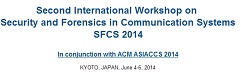 Security and Forensics in Communication Systems SFCS 2014