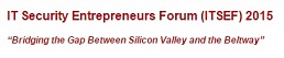 IT Security Entrepreneurs Forum (ITSEF 2015)