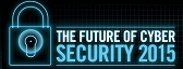 The Future of Cyber Security 2015