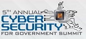 5th Annual Cybersecurity for Government Summit