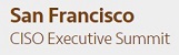 CISO Executive Summit San Francisco