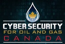 Cyber Security for Oil and Gas Summit Canada 2016